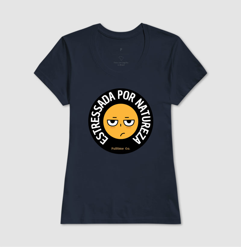 Camiseta Estressada por Natureza