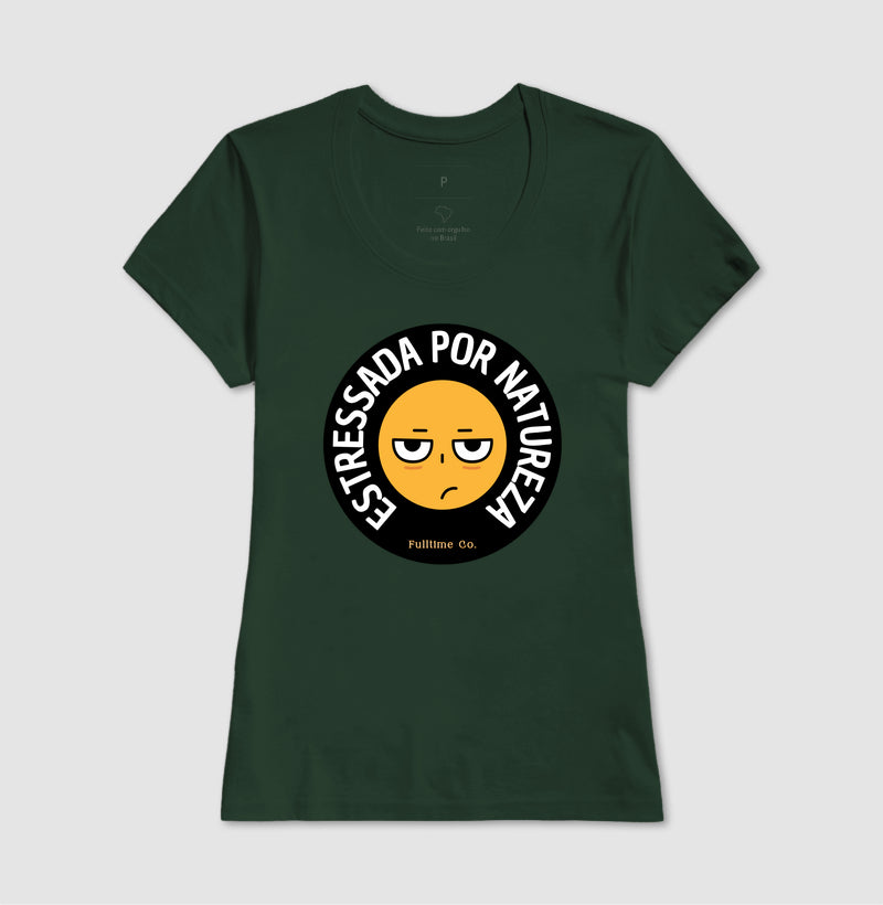 Camiseta Estressada por Natureza