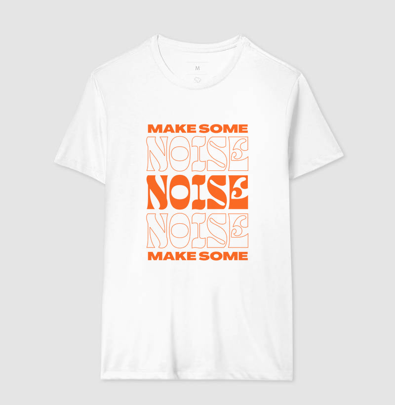 Camiseta Make Some Noise