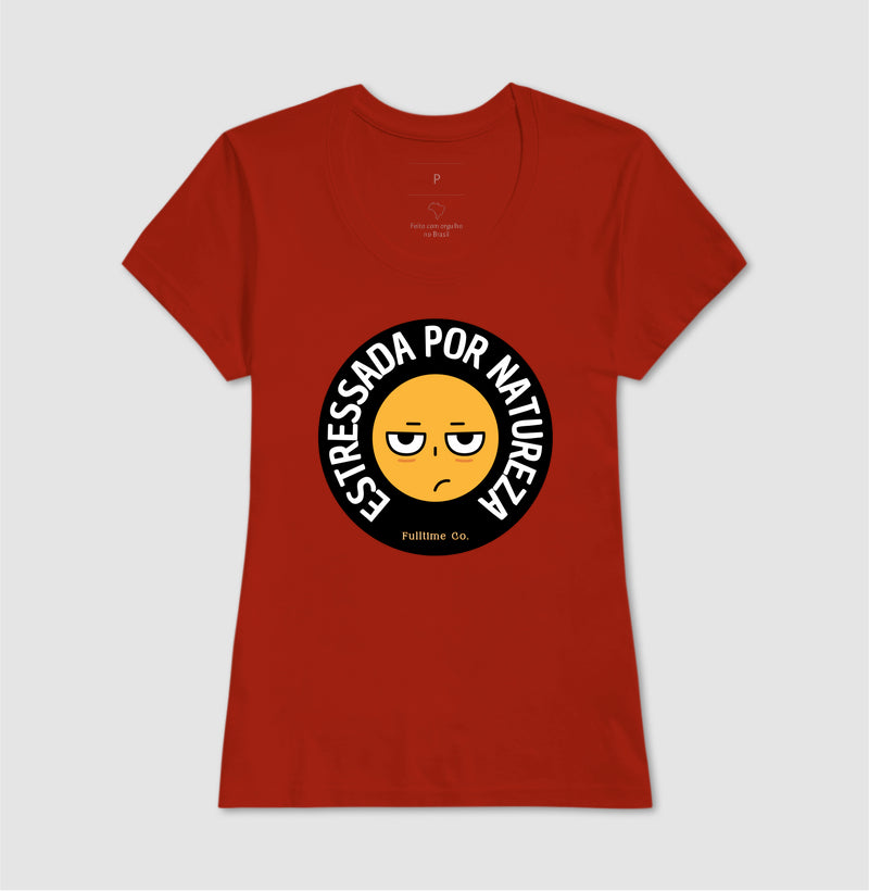 Camiseta Estressada por Natureza